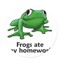 Frogs ate my Homework Round Sticker