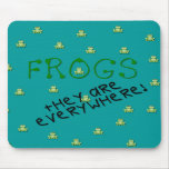 Frogs - They are Everywhere Mousepad mousepads