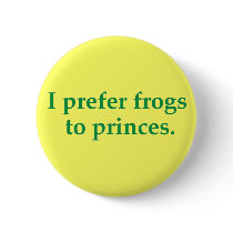 Frogs to Princes pin buttons