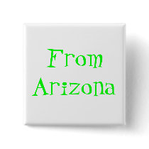 From Arizona buttons