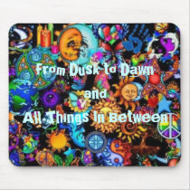 From Dusk to Dawn and All Thing...Mousepad