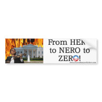From Hero to Nero to Zero bumper sticker bumper stickers
