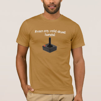 from my cold dead hands shirt