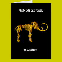 From one old Fossil, To Another... cards