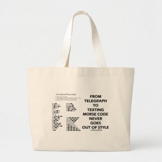 From Telegraph To Texting Morse Code Never Style Bag