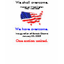 From "We shall overcome" to "We have overcome" top t-shirts