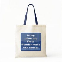 Frontier Mafia Fish Farmer Bags