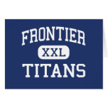 Frontier - Titans - High - Bakersfield California Greeting Card