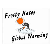 Frosty Hates Global Warming Postcards