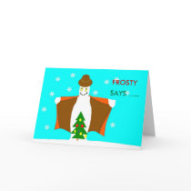 FROSTY, SAYS ..... cards by PS_DESIGNS FROSTY, SAYS ..... cards