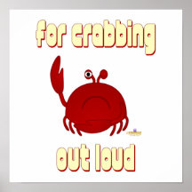 Frowning Red Crab For Crabbing Out Loud Poster