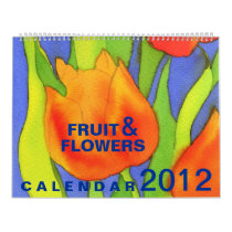 Fruit & Flowers 2012 Calendar - Large Size