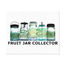 Fruit Jar Collector Antiques Vintage Mason Jars Canvas Print