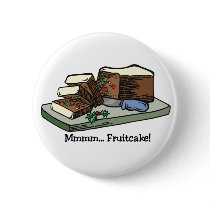 Fruitcake button by holiday_tshirts Fruitcake button
