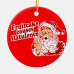 Fruitcake Causes Flatulence Ornament