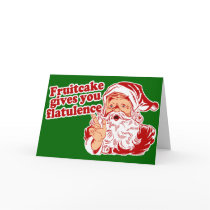 Fruitcake Gives You Flatulence Card