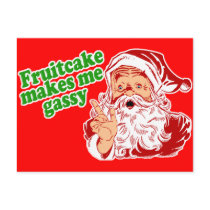 Fruitcake Makes Me Gassy Post Card