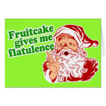 Fruitcake Makes Santa Fart Greeting Cards