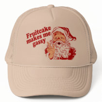 Fruitcake Makes Santa Gassy Trucker Hats