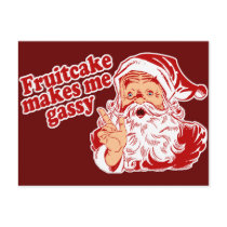 Fruitcake Makes Santa Gassy Postcards