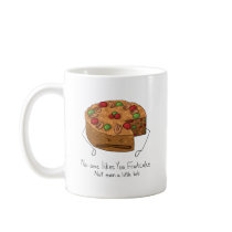 Fruitcake - No One Likes You mugs