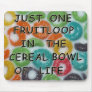 Fruitloop Mousepad