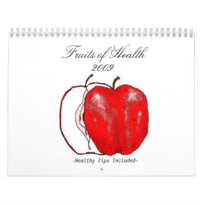 Fruits of Health (healthy tips included) Calendars by maydb_7