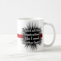 Frustration Mug mugs