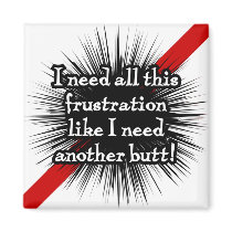 Frustration White Magnet magnets