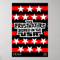 Frustrators Bored Flag Poster