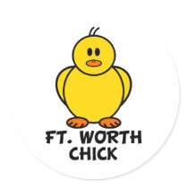 Ft. Worth Texas Chick stickers