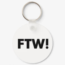 FTW! For The Win! keychains
