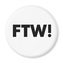 FTW! For The Win! Fridge Magnet