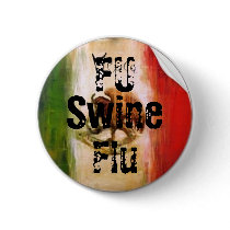 FU Swine Flu Pinback Button