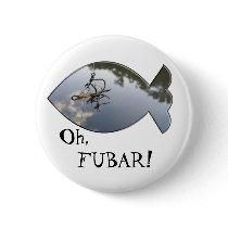 FUBAR Fishing buttons