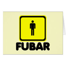 FUBAR GREETING CARD