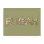 FUBAR POST CARDS