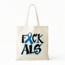 Fuck ALS Tote Bag
