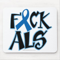 Fuck ALS Mouse Pads