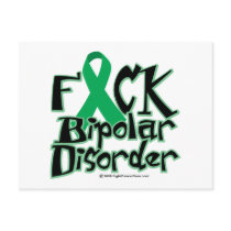 Fuck Bipolar Disorder postcards by fightcancertees Fuck Bipolar Disorder postcards