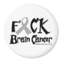 Fuck Brain Cancer magnets