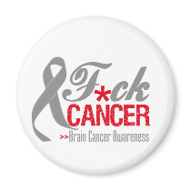 Fuck Brain Cancer Refrigerator Magnets