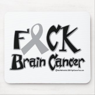 Fuck Brain Cancer mousepad