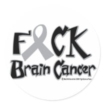 Fuck Brain Cancer stickers by fightcancertees Fuck Brain Cancer stickers
