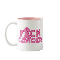 Fuck Breast Cancer mugs