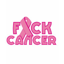Fuck Breast Cancer t-shirts by BoogieMonst Fuck Breast Cancer t-shirts