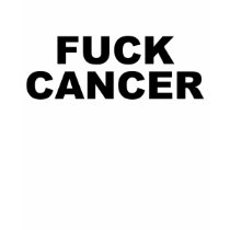 Fuck Cancer. t-shirts