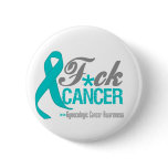 Fuck Gynecologic Cancer buttons