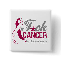 Fuck Head and Neck Cancer Buttons
