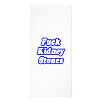 Fuck Kidney Stones Rack Card Design